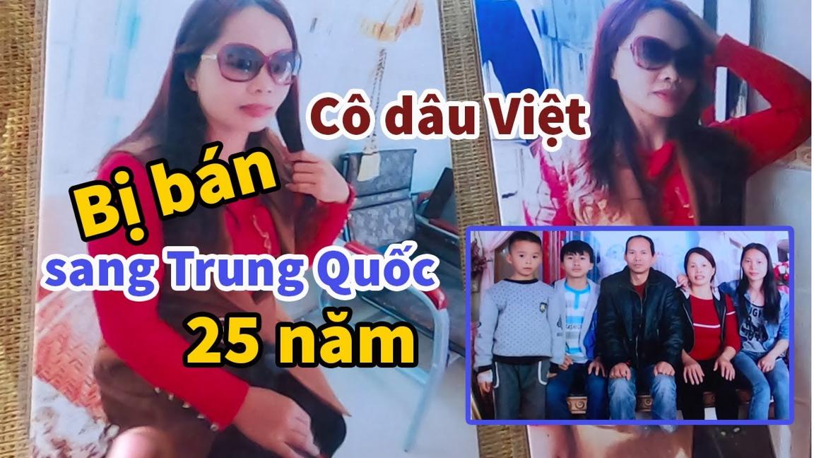 Cô gái tuổi 20 xinh đẹp ở Quảng Bình bị bán sang Trung Quốc bất ngờ về nha sau 25 năm