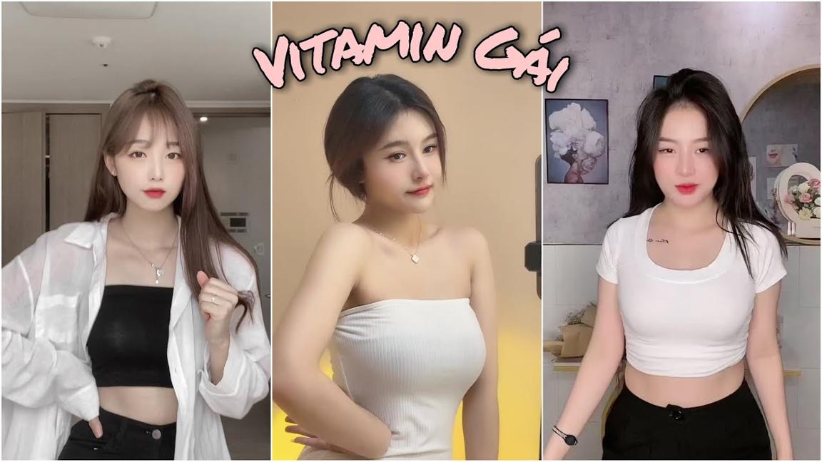 Tiktok Việt Nam | Tổng Hợp Gái Xinh Tiktok p1 | Vitamin Gái
