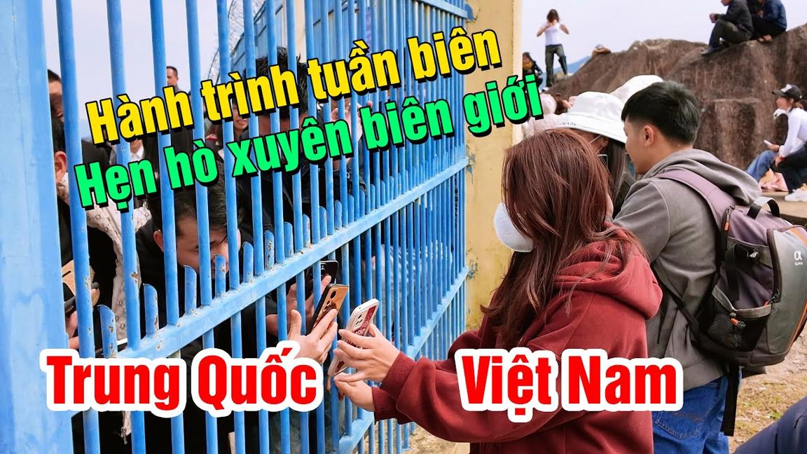 Bất chấp hàng rào biên giới Việt Trung, dân hai nước vẫn tìm gặp nhau từ mùng 1 Tết